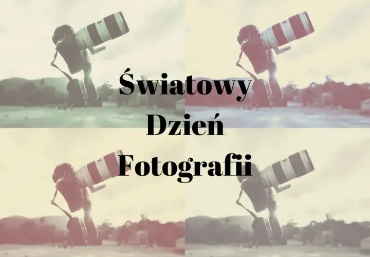 Cztery ujęcia aparatu z obiektywem, podzielone na kwadranty. Tekst: Światowy Dzień Fotografii.