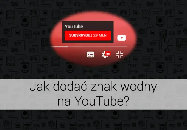 Jak dodać znak wodny na YouTube? Ikona YouTube z przyciskiem subskrypcji i elementami sterowania odtwarzaniem.