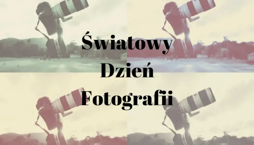 Cztery ujęcia aparatu z obiektywem, podzielone na kwadranty. Tekst: Światowy Dzień Fotografii.