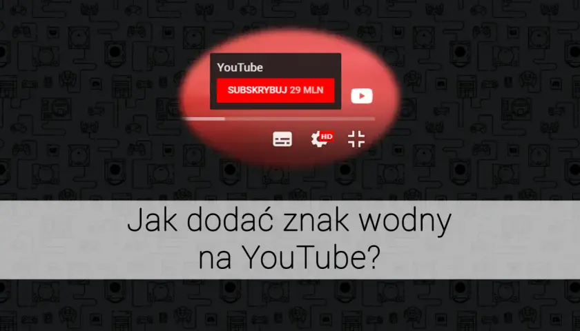 Jak dodać znak wodny na YouTube? Ikona YouTube z przyciskiem subskrypcji i elementami sterowania odtwarzaniem.