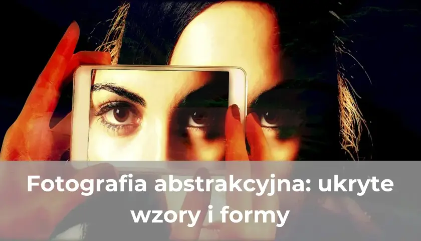 Oczy kobiety odbijają się w ekranie telefonu, tworząc fascynującą **fotografię abstrakcyjną** z ukrytymi wzorami.